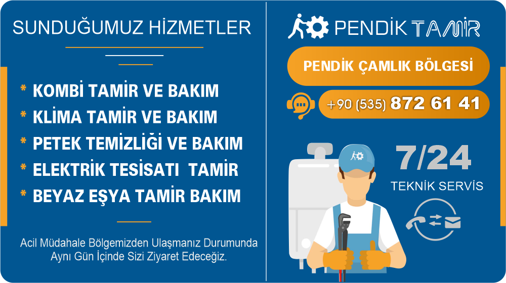Pendik Çamlık Kombi Servis Tamir Bakım Arıza ve Onarım Firması